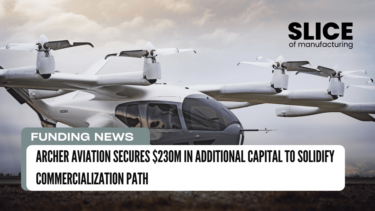 Archer Aviation Secures $230M in Additional Capital to Solidify Commercialization Path