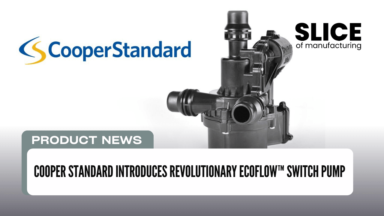 Cooper Standard Introduces Revolutionary eCoFlowTM Switch Pump
