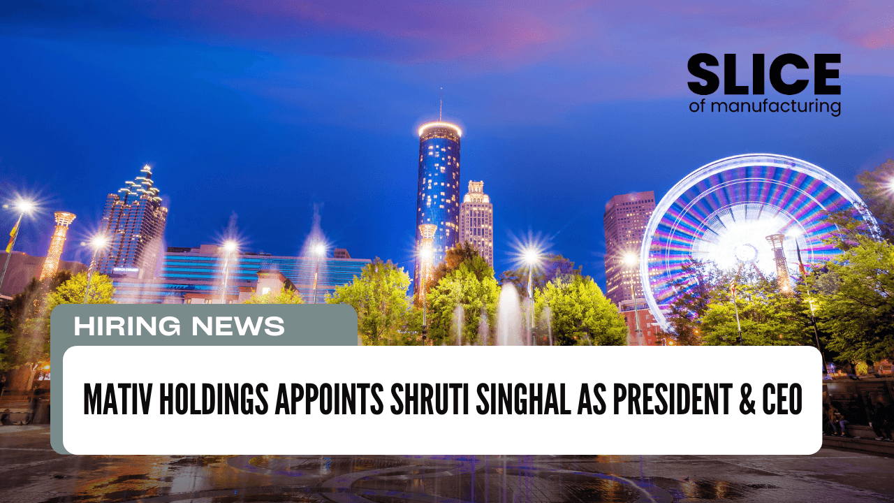 Mativ Holdings Appoints Shruti Singhal as President & CEO