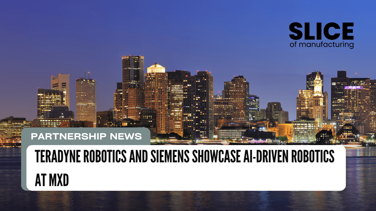 Teradyne Robotics and Siemens Showcase AI-Driven Robotics at MxD