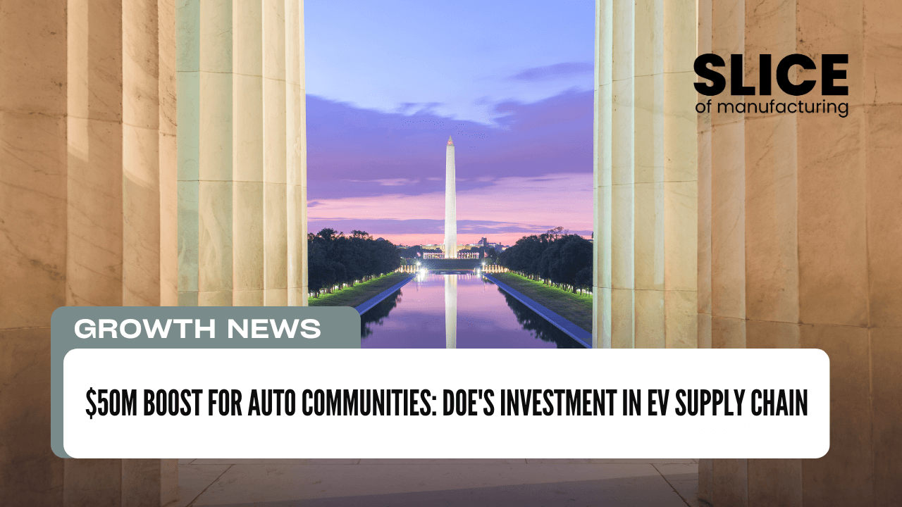 $50M Boost for Auto Communities: DOE's Investment in EV Supply Chain